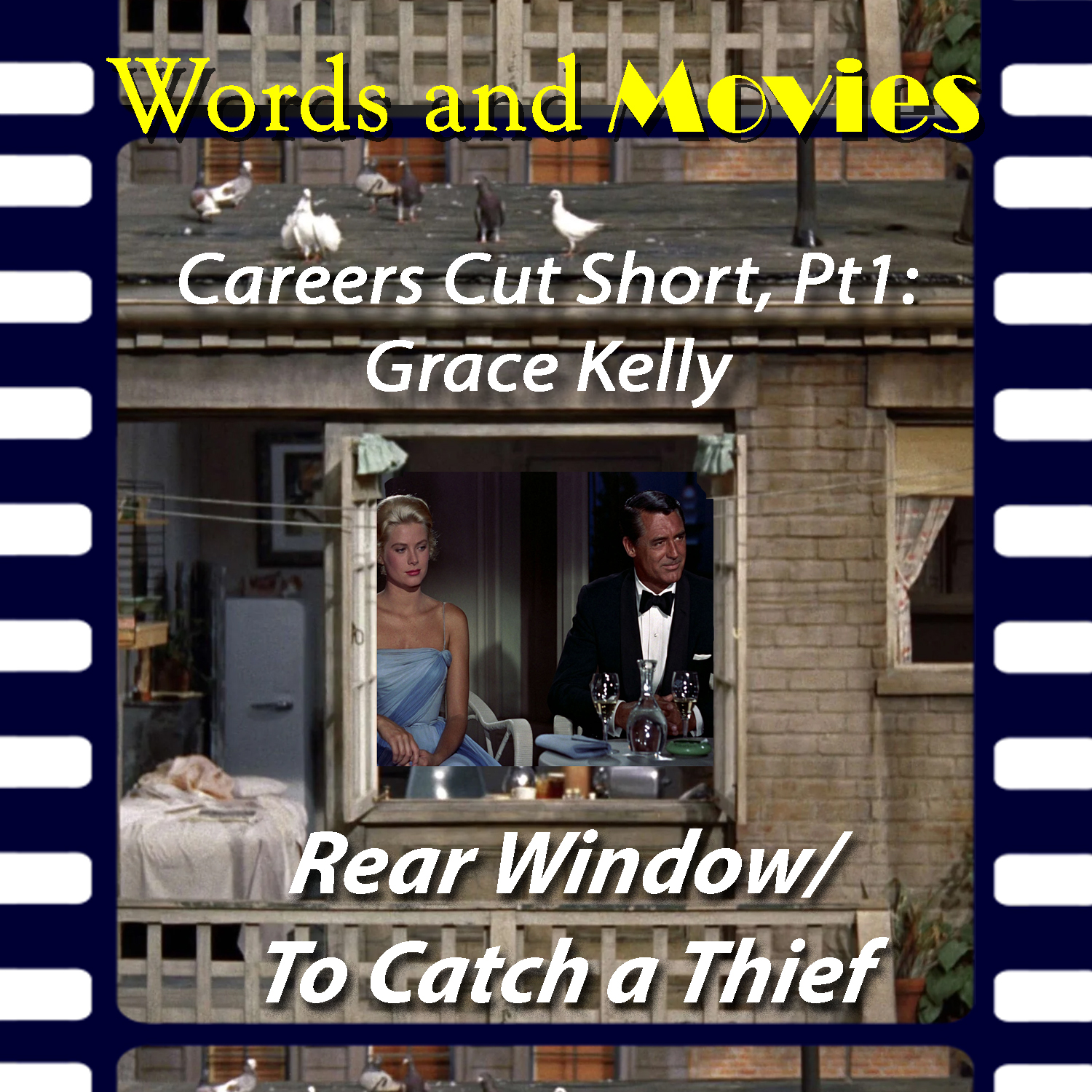 Reel 94: Careers Cut Short, Pts 1 and 2 (Grace Kelly)