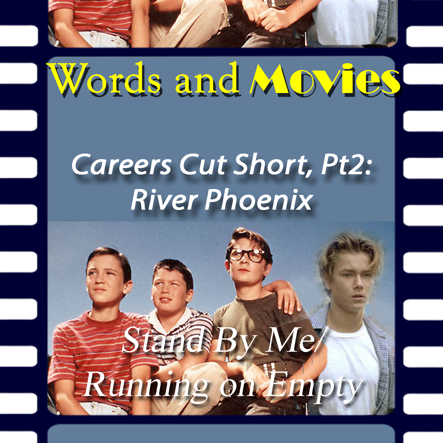 Reel 95: Careers Cut Short, Parts 3 and 4 (River Phoenix)